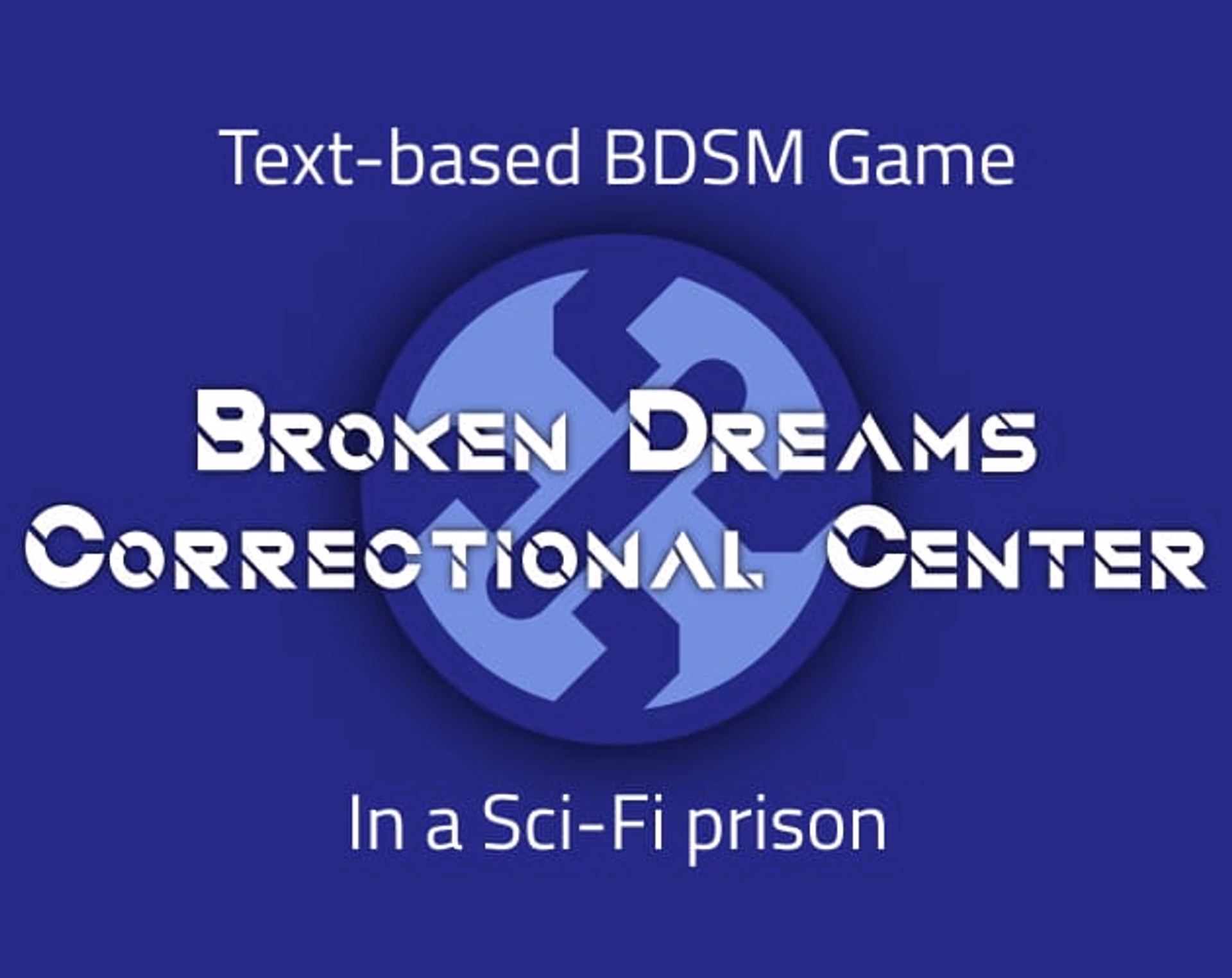 Broken Dreams Correctional Center artwork