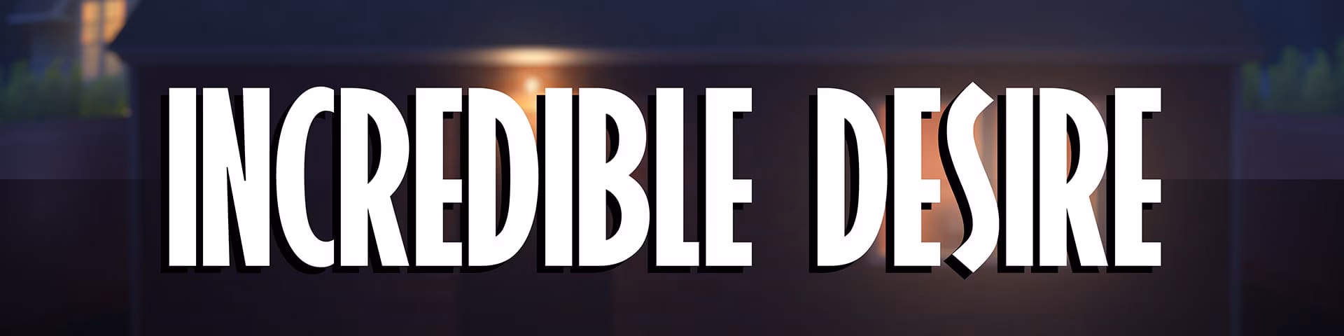 Incredible Desire artwork
