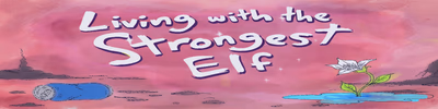 Living With The Strongest Elf cover