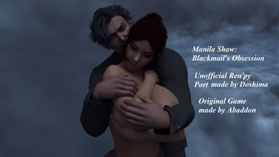 Manila Shaw: Blackmail's Obsession Unofficial Ren'Py Port cover