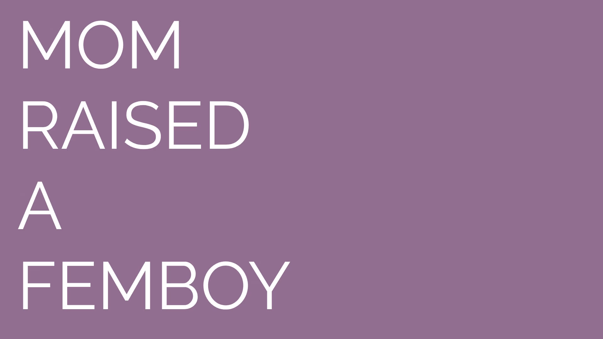 Mom Raised a Femboy artwork