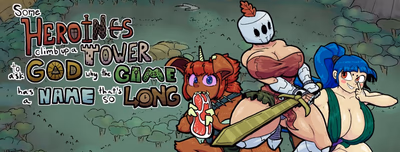 Some Heroines Climb Up a Tower to Ask God Why the Game Has a Name That's So Long cover