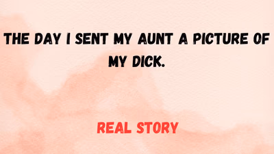 The Day I Sent My Aunt a Dick Pic cover