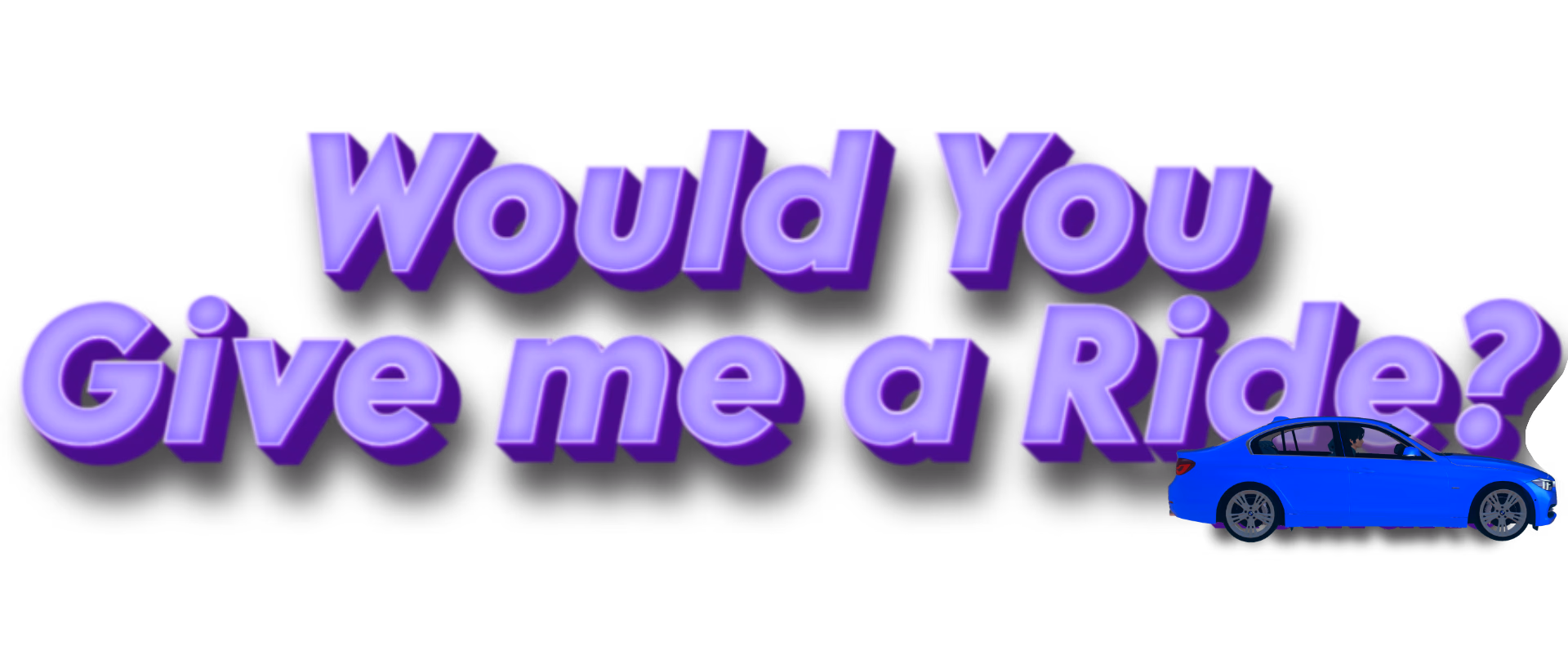 Would You Give me a Ride? artwork